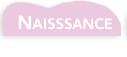 Naissance - 0/3 ans