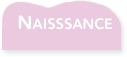 Naissance - 0/3 ans