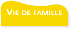 Vie de famille